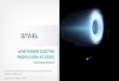 LOW POWER ELECTRIC PROPULSION AT SITAEL · Propulsion System Jointly supported by ESA and ISA, the project aims at the space qualification of a Low Power Electric Propulsion System