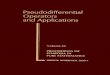 PSEUDODIFFERENTIAL OPERATORS AND …Pseudodifferential operators and applications. (Proceedings of symposia in pure mathematics; v. 43) Proceedings of a symposium held at the University