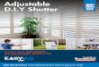 Adjustable D.I.Y Shutter… · N.B - Check that there are no obstacles like locks, window handles, winders or storm bars that will interfere with the shutter. Y Using your measurements