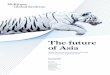 The future of Asia/media/McKinsey/Featured... · 2019-09-17 · Preface The Asian Century has begun. Already the world’s largest regional economy, Asia is set to continue to grow