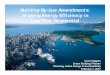 Building By-law Amendments - Vancouver2017/02/07  · Council Presentation July 12, 2016 Building By-law Amendments: Aligning Energy Efficiency in Low-Rise Residential Chris Higgins