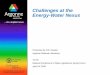 Challenges at the Energy-Water Nexus · 2009-05-01 · Coalbed Methane. Uranium Mining. Uranium Processing. Oil Extraction. Enhanced Oil Recovery. ... 2003 heat wave impacted European