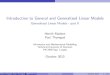 Introduction to General and Generalized Linear Models ...hmad/GLM/slides/lect07.pdf · The Generalized Linear Model The canonical link The canonical link is the function which transforms