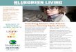 BLUEGREEN LIVING€¦ · better people. You may have a spring time goal to shape up before summer. You have to save money before the holidays. As a group, humans seek to continuously