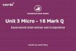 Unit 3 16 Marker Competition · Unit%3%Micro%16%Mark% Questions%–Exam%Advice Government)Intervention)and)Competition
