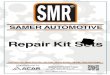 Repair Kit Sets - SAMER€¦ · Esenkent Mahallesi Baysal Sk. No:24 34760 Ümraniye / İstanbul - TURKEY Tel: +90 216 364 73 19 - 20 Fax: +90 216 466 59 43 info@samer.com.tr. Repair