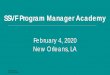 SSVF Program Manager Academy - VA.gov Home · Welcome & Introductions ... Goal of the Academy . The goal of the training is to give new Program Managers the tools, resources and training