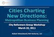 Cities Charting New Directions - STICERDsticerd.lse.ac.uk/case/_new/research/weakmarket... · Robert Weissbourd, RW Ventures, LLC Cities Charting New Directions: Metropolitan Business