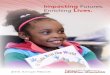 Impacting Futures. Enriching Lives. · to improve student learning and achievement in preparation for success in college, career, and community. ... a 21st Century approach to public
