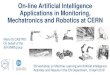 On-line Artificial Intelligence Applications in Monitoring ... · M. Di Castro, On-line Artificial Intelligence Applications in Monitoring, Mechatronics and Robotics at CERN, 10 April