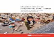 Disaster reduction programme 2001–2008 - International Federation of Red Cross … · 2010-09-23 · 7 International Federation of Red Cross and Red Crescent Societies Disaster