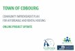 TOWN OF COBOURG · January 27: Project update at the Committee of ... A Second Unit is an additional dwelling unit located within a single detached dwelling, one unit of a semi-detached