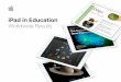 iPad in Education Worldwide Results · They continue to show significant promise in teaching and learning, often with impressive ... initiative launched in 2011. iPad provides the