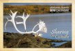 2015 Calendar - Northwest Territories · Sharing Our AboriginAl Tourism 2015 Calendar Culture “When tourists come to our territory, we are welcoming them into our home; we need