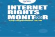 Internet Rights Monitor July-Sept 2018...Internet Rights Monitor July-Sept 2018 2 Executive Summary ICTs have been universally acknowledged as enablers of socio-economic development