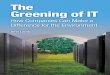 The Greening of IT Ð by John Lamb Ð IBM Press Ð ......The Greening of IT – by John Lamb – IBM Press – 0137150830/9780137150830 – May 2009 Data centers are found in nearly