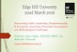 Edge Hill University 22nd March 2016My talk will draw on a wide literature but you may be interested in the following references Published Book-Sotarauta M, Horlings I and Liddle J