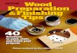 m a g a z i n es Preparation Finishing Tips€¦ · Create your own sanding sticks for hard-to-reach areas. Prepare for a silky smooth finish surface. ... spindle spreads sanding-generated