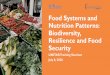 Food Systems and Nutrition Patterns: Biodiversity ...€¦ · Biodiversity for food and agriculture is declining** Biodiversity. Food production / ha or GDP per capita. Food yield*