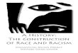 A History: The Construction of Race and Racism · 4 The Construction of Race & Racism The Construction of Race & Racism 5 Social Science/Pseudo-Science CONTEXT I n 19th Century (1800s)