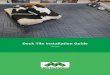 Deck Tile Installation Guide - NewTechWood · 2017-09-29 · Deck Tile Installation Guide / v20170724 4 Then, take the Deck Tile and cut either with a circular saw, table saw, hand