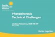 Photopheresis Technical Challenges · 2018-04-01 · 5/6/2016 Abnormal Plasma –Bilirubin Cause • Bilirubin in plasma1 Consequence • Red Cell Pump Alarm –Interface Low2 •