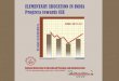 ELEMENTARY EDUCATION IN INDIA Progress towards UEE...Statistics: Elementary Education in India: Progress towards UEE is based on the data received from all the States & UTs of the