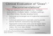 Clinical Evaluation of Does: Recommendations*...9. General Approach to Procedures (PC9) Performs the indicated procedure on all appropriate patients (including those who are uncooperative,