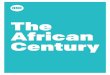 The African Century - Amazon S3 · The African Century 3 ... The so-called Lions, the continent’s economic stars, ... and high vulnerability to economic and environmental shocks,