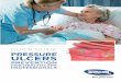 QUICK GUIDE PRESSURE ULCERS - Invacare Rest...Pressure ulcers are more common over the bony parts of the body like the bottom, heel, elbow and shoulder. It is not uncommon for pressure