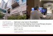 National Lung Cancer Roundtable Shared Decision-Making Task …nlcrt.org/wp-content/uploads/Volk_Presentation.pdf · 2018-08-06 · (LDCT): •aged 55 to 80 years •30+ pack-year