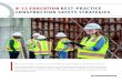 K-12 EDUCATION BEST-PRACTICE CONSTRUCTION ......K-12 EDUCATION BEST-PRACTICE CONSTRUCTION SAFETY STRATEGIES Plan Carefully, Communicate Effectively, Adjust when Necessary When schools