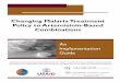 Changing Malaria Treatment Policy to Artemisinin-Based … · 2020-01-03 · Changing Malaria Treatment Policy to Artemisinin-Based Combinations An Implementation Guide Developed