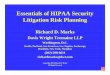 Essentials of HIPAA Security Litigation Risk PlanningüOver open networks , some form or encryption required üintegrity controls ümessage authentication üNetwork controls ** abnormal