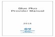 Blue Plus Manual (PDF)...primary care clinics’ (PCCs’) business office staff. This manual is a supplement to the Blue Cross and Blue Shield of Minnesota Provider Policy & Procedure