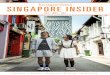 SINGAPORE INSIDERd22ir9aoo7cbf6.cloudfront.net/wp-content/uploads/...SINGAPORE PTE LTD 31 Changi South Street 1 Singapore 486769 For general enquiries, contact the SINGAPORE TOURISM