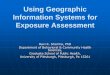 Using Geographic Information Systems for Exposure … Geographic...when looking at cancer incidence in one state or province versus nationwide). Spatial resolution ... estimate if