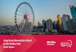 Hong Kong Observation Wheel & AIA Vitality Park Event Space · Cathay Pacific Event Case Study Objective • Build awareness for CX’s new route launch –Washington, DC. • Introduce