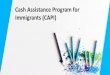 Cash Assistance Program for Immigrants (CAPI)Other CAPI disqualifications MPP §49-010.2 Residency for an entire calendar month in a public institution other than a publicly operated