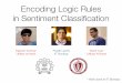 Encoding Logic Rules in Sentiment ... - The Last Martianmartiansideofthemoon.github.io/assets/emnlp-2018.pdf · this movie is funny, but horribly directed negative = 0.34 positive