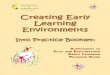 Creating Early Learning Environments · ii i i i i i i ovErviEw of Play and ExPloration: Early lEarning Program guidE Play and Exploration: Early Learning Program Guide was distributed