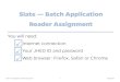 Slate—Batch Application Reader Assignment 10/25/2018€¦ · Slate—Batch Application Reader Assignment 8 10/25/2018. Slate—Batch Application Reader Assignment 9 10/25/2018
