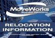 RELOCATION INFORMATION - Moveworks · RELOCATION INFORMATION 4647 Leston Avenue, Suite 609 • Dallas, Texas 75247 • (972) 484-1300 move-works.com Business Relocation Move M orks