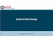 Equity & Debt Strategy - Kotak Mahindra Bank · the budget; subdued Q1 FY20 earnings have also contributed to the fall Sectoral Indices: Most of the indices have fallen post the budget;