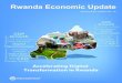 Transformation in Rwanda - World Bank...Digital Development Department. The report was drafted by Aghassi Mkrtchyan (Senior Economist, TTL), Peace Aimee Niyibizi (Economist, co-TTL),