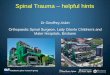 Spinal Trauma helpful hints - Briz Brain & Spine · •Low-velocity trauma causing SCI presents an opportunity for secondary prevention of permanent injury (rugby, diving, other sports)