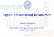 Open Educational Resources - Welcome to Our BRSNC · Open Educational Resources (OER) •OER first introduced by UNESCO in 2000. •OER are teaching, learning, and research resources