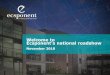 Welcome to Ecsponent’s national roadshow...2018/11/13  · LAST 10 YEARS P.A. (ZAR) 10 YEAR FORECAST P.A. (ZAR) LOCAL EQUITY 12,5% 8 - 12% GLOBAL EQUITY 14,8% 8 - 12% LOCAL PROPERTY