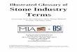 glossary of terms f - Quarry MillGLOSSARY OF STONE INDUSTRY TERMS Additional references are listed at the end of this glossary. 23-2 Glosssary of Terms | ® 2016 Marble Institute of