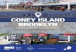 CONEY ISLAND BROOKLYN - New York · Coney Island is a world-renowned neighborhood and seaside destination located on the westernmost tip of the Southern Brooklyn peninsula. Known